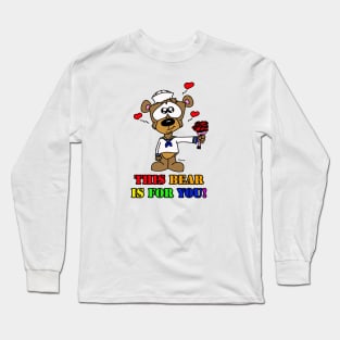 This Bear Is For You Long Sleeve T-Shirt